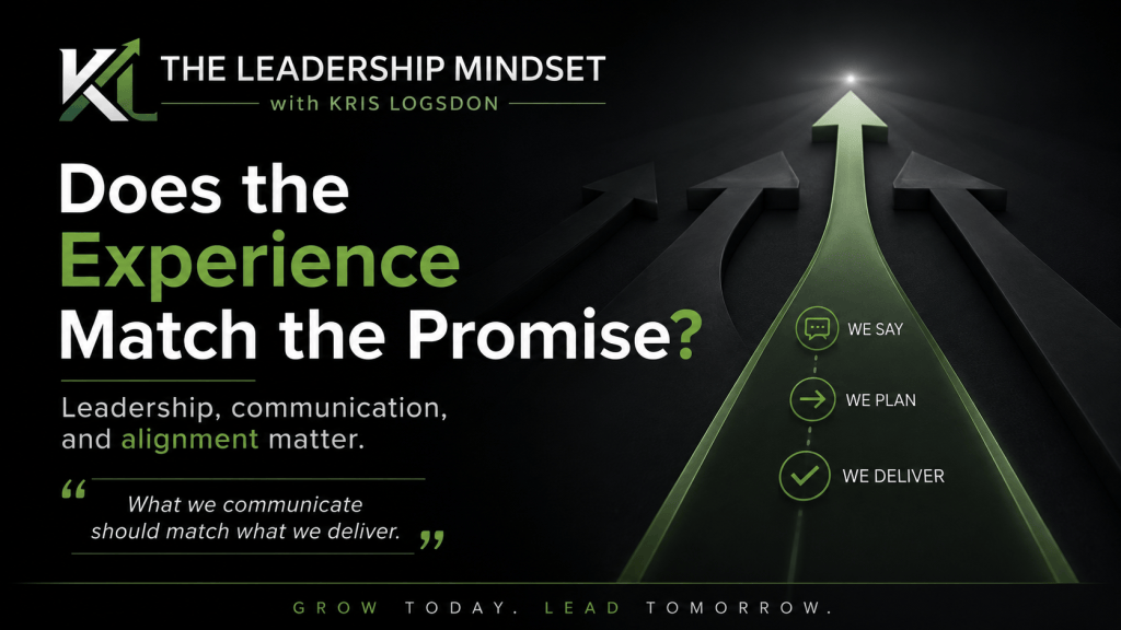Are You Leading Where You Said You Were&nbsp;Going?